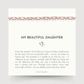 Forever in My Heart - Beautiful Daughter Bracelet