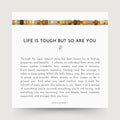 Resilient Spirit Bracelet: Life Is Tough, But So Are You